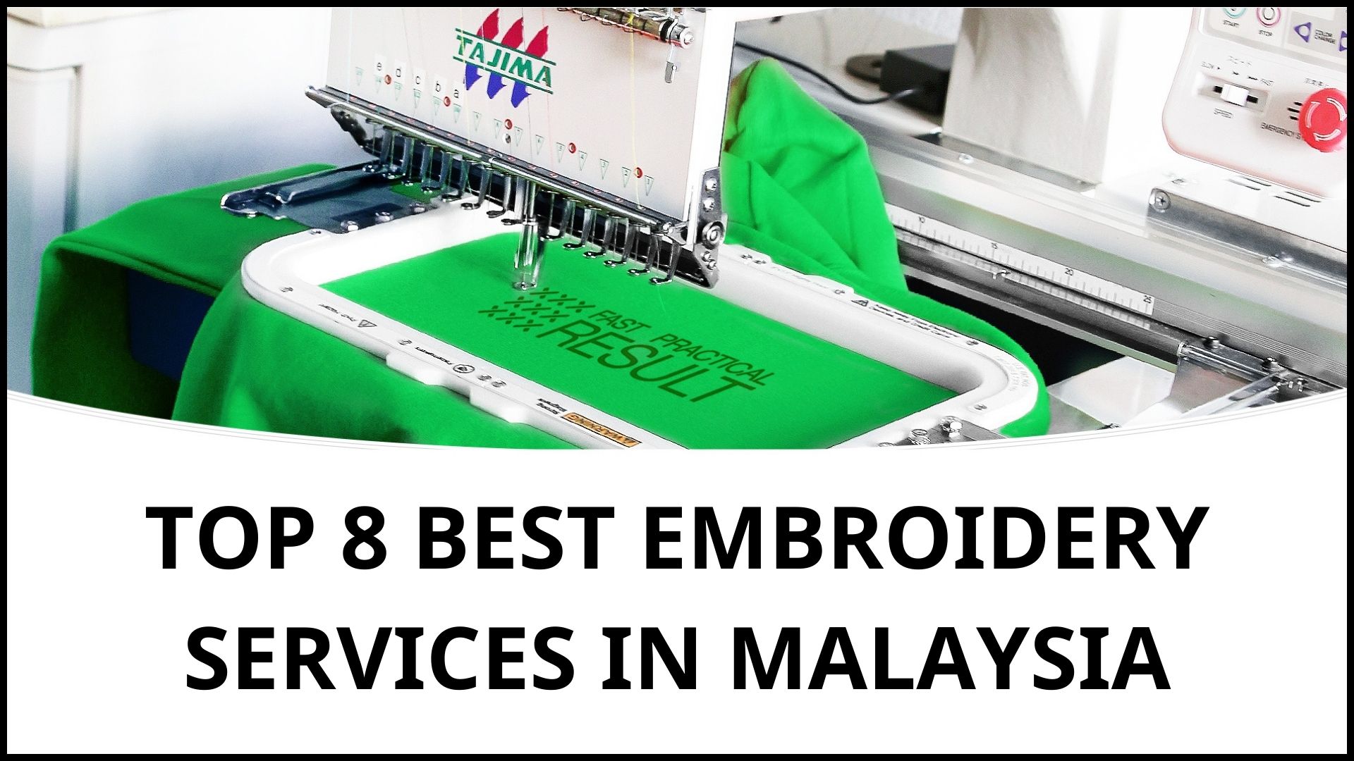 Top 8 Best Embroidery Services in Malaysia