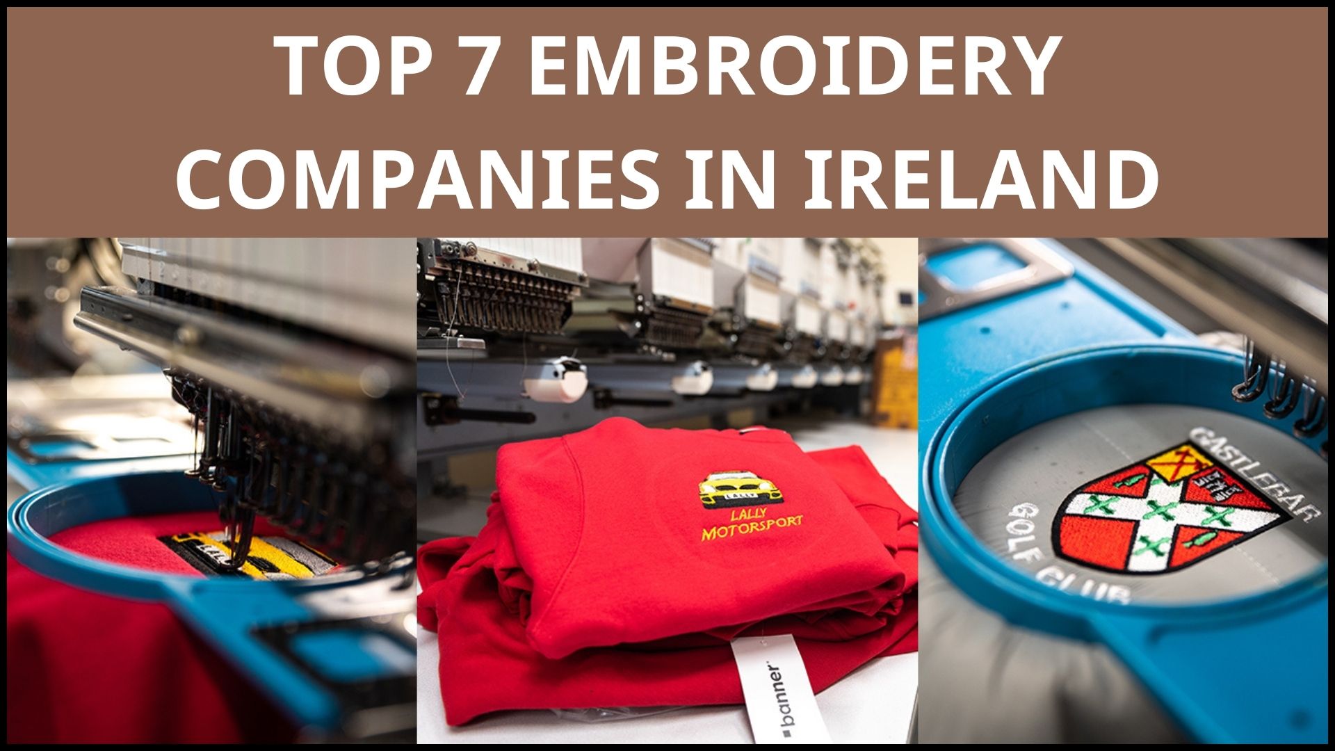 Top 7 Embroidery Companies In Ireland