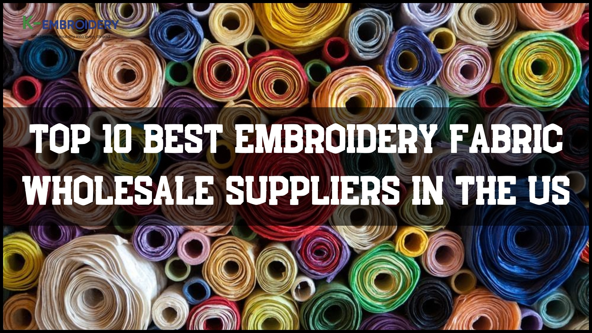 Top 10 Best Suppliers for Embroidery Fabric Wholesale In the US