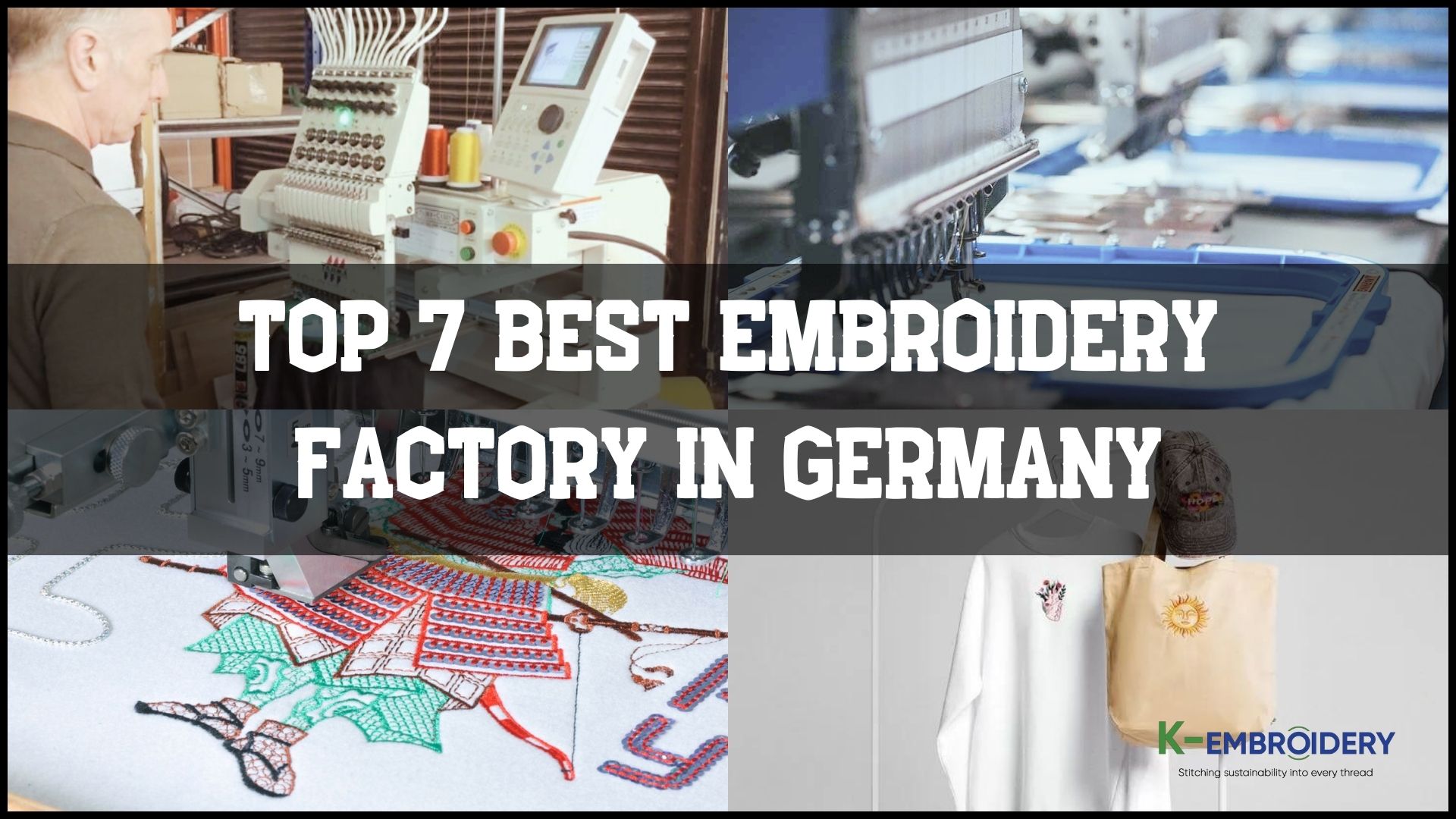 Top 7 Best Companies Embroidery in Germany: Prestige, Quality, Good Price