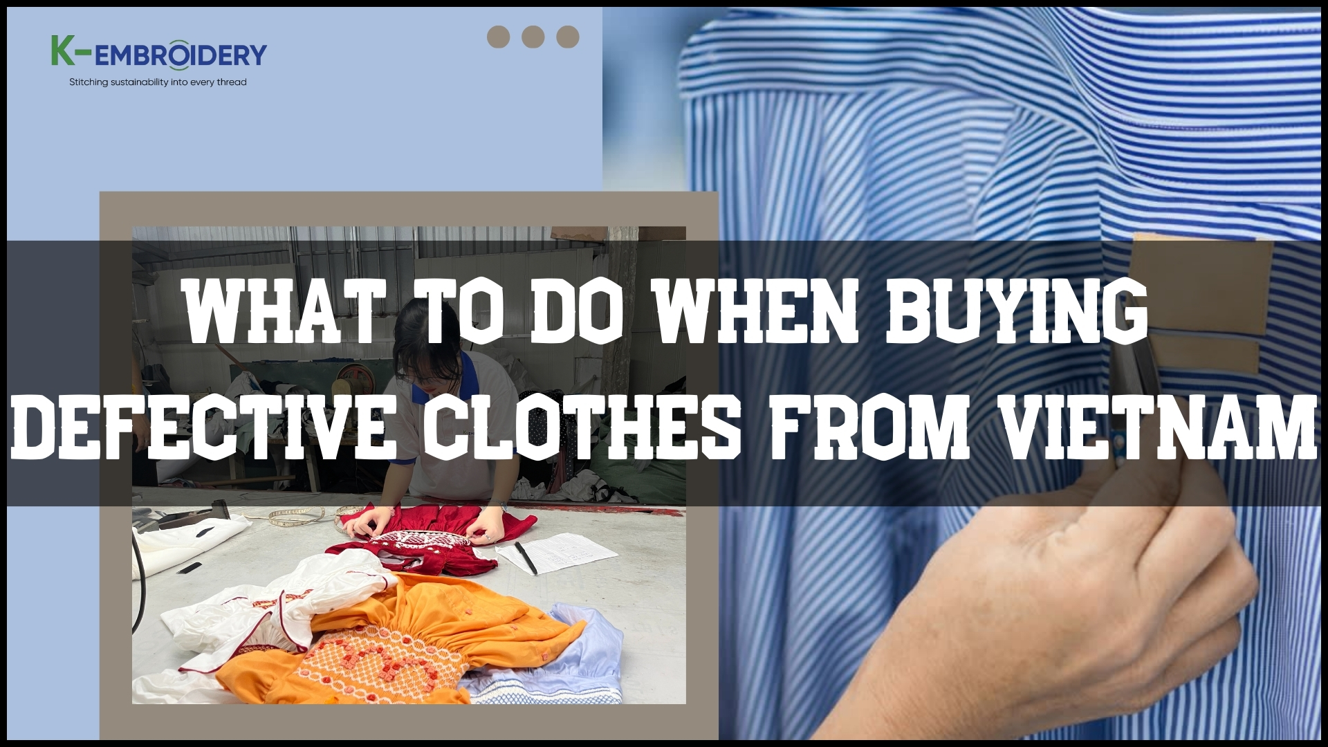 What to do when buying defective clothes from Vietnam?