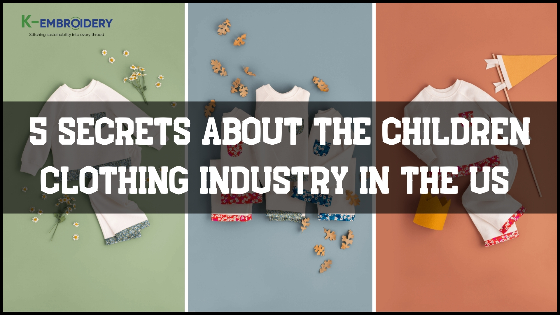5 secrets about the children’s clothing manufacturing industry in the US