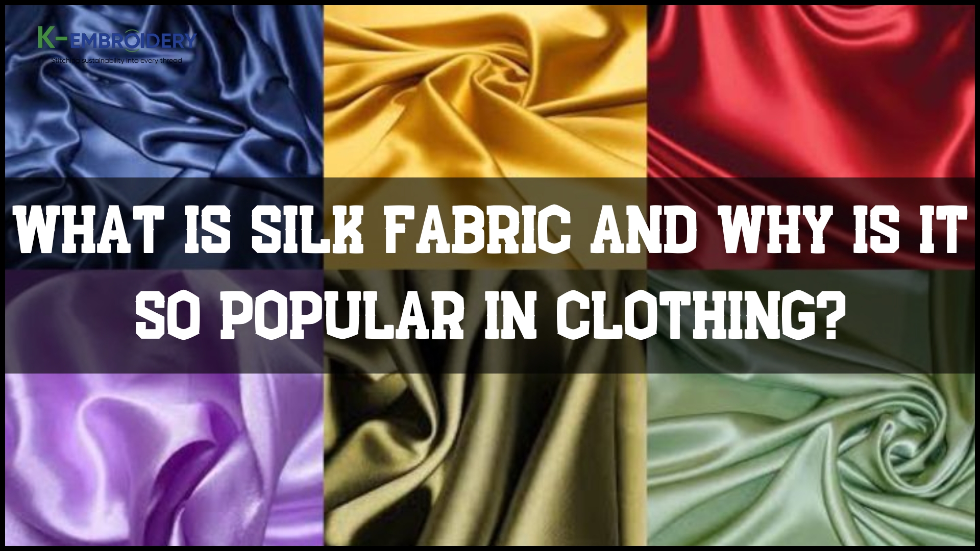 What is silk fabric and why is it so popular in clothing?