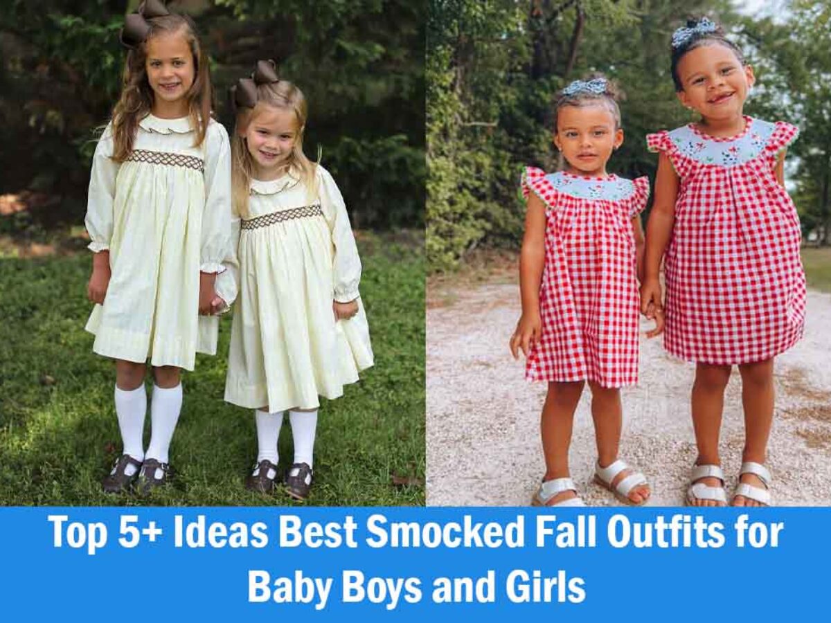 Top 5+ Ideas Best Smocked Fall Outfits For Baby Boys And Girls