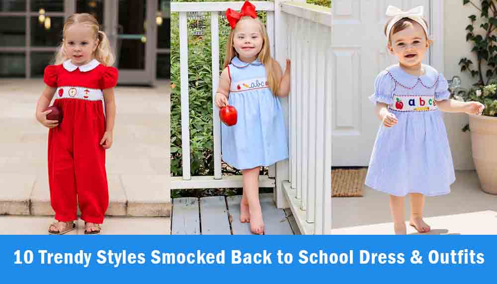 10 Trendy Styles Smocked Back to School Dress & Outfits 1 10 Trendy Styles Smocked Back to School Dress & Outfits